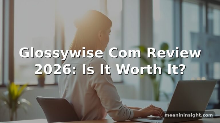 Glossywise Com Review 2026: Is It Worth It?