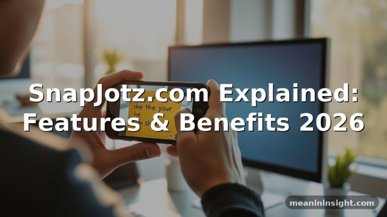 SnapJotz com Explained: Features & Benefits 2026